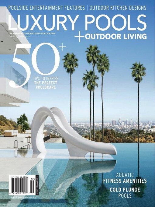 Title details for Luxury Pools Magazine (Digital) by RMS Media Group, Inc. - Available